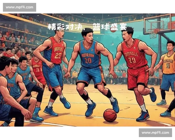 高清篮球直播全程无延迟精彩呈现尽享每一场激烈对决 - 副本 (41) - 副本 - 副本 - 副本